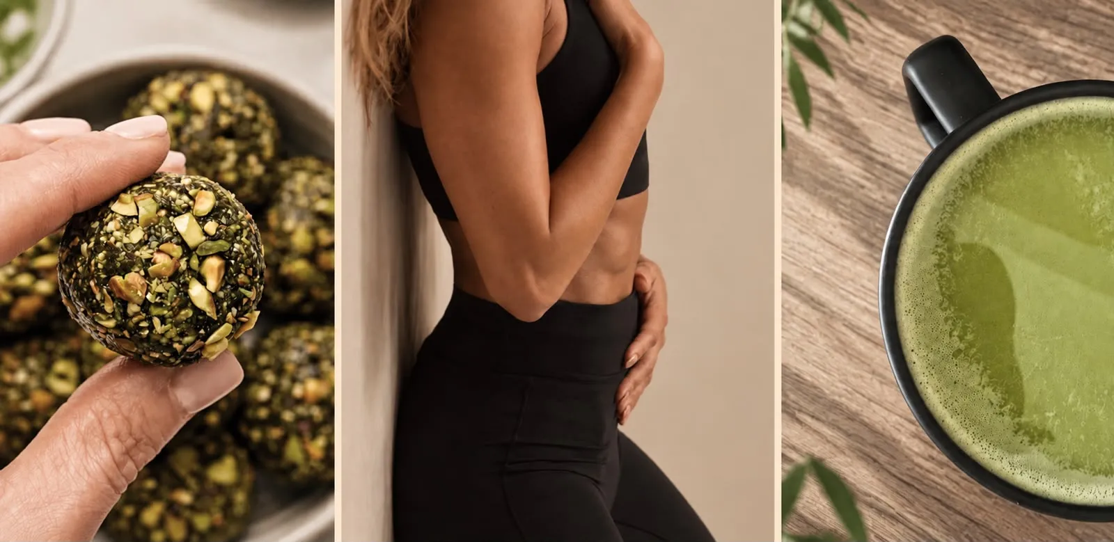 Triptyque : une bouchée énergétique aux pistaches, une femme en brassière noire adossée à un mur, les mains sur le ventre, et un matcha vu de dessus.